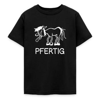 Lustiger Pferde Spruch Wortwitz Pfertig Fun Reiten - Teenager T-Shirt - Schwarz - Vorne - AI Model Teenager Male light (155cm)