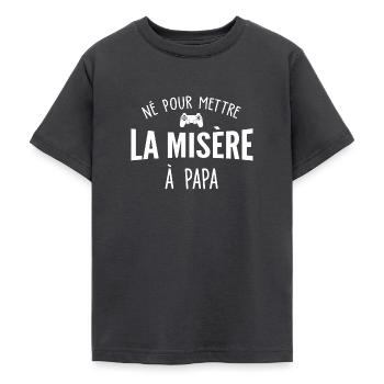 né pour mettre la misère à papa - humour enfant - T-shirt Ado - charbon - Devant - AI Model Teenager Male light (155cm)