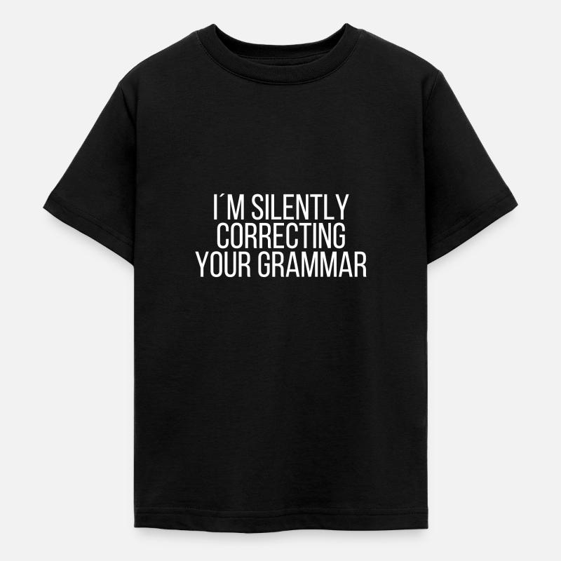 I 'm silently correcting your grammar - T-shirt Ado - noir
