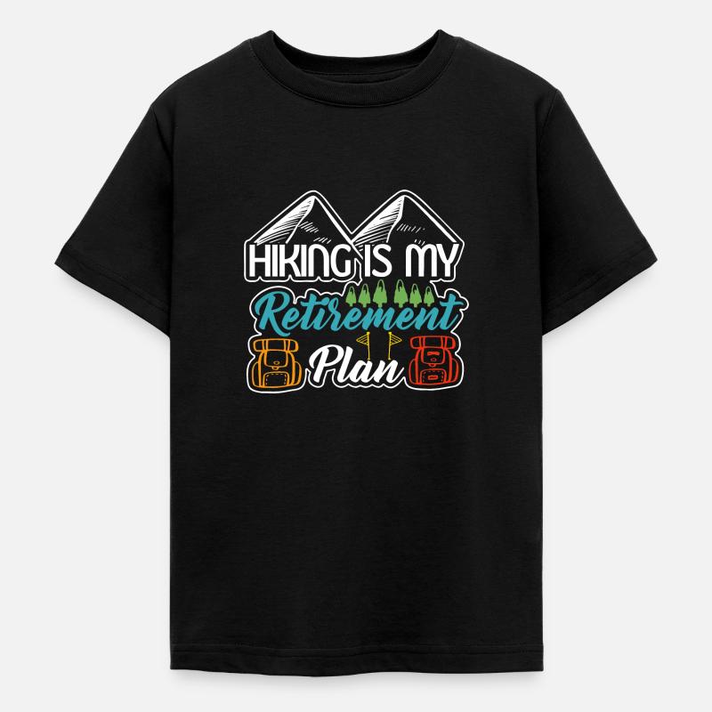 Hiking is my Retirement Plan this year - T-shirt Ado - noir