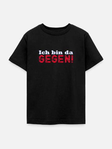 Ich bin dagegen! - Teenager T-Shirt - Schwarz