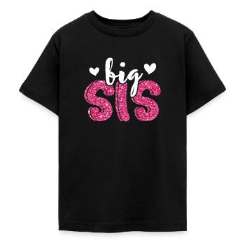 Big Sis - Teenager T-Shirt - Schwarz - Vorne - AI Model Teenager Male light (155cm)