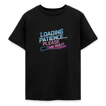 Loading Patience Gamer & Nerds Geschenk - Teenager T-Shirt - Schwarz - Vorne - AI Model Teenager Male light (155cm)