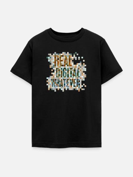 Statement: Real. Digital. Whatever. - Teenager T-Shirt - Schwarz