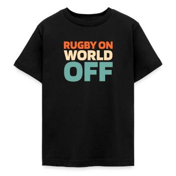Rugby Rugby On World Off - Teenager T-Shirt - Schwarz - Vorne - AI Model Teenager Male light (155cm)