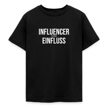 INFLUENCER ohne EINFLUSS Geschenk Sozial Media - Teenager T-Shirt - Schwarz - Vorne - AI Model Teenager Male light (155cm)