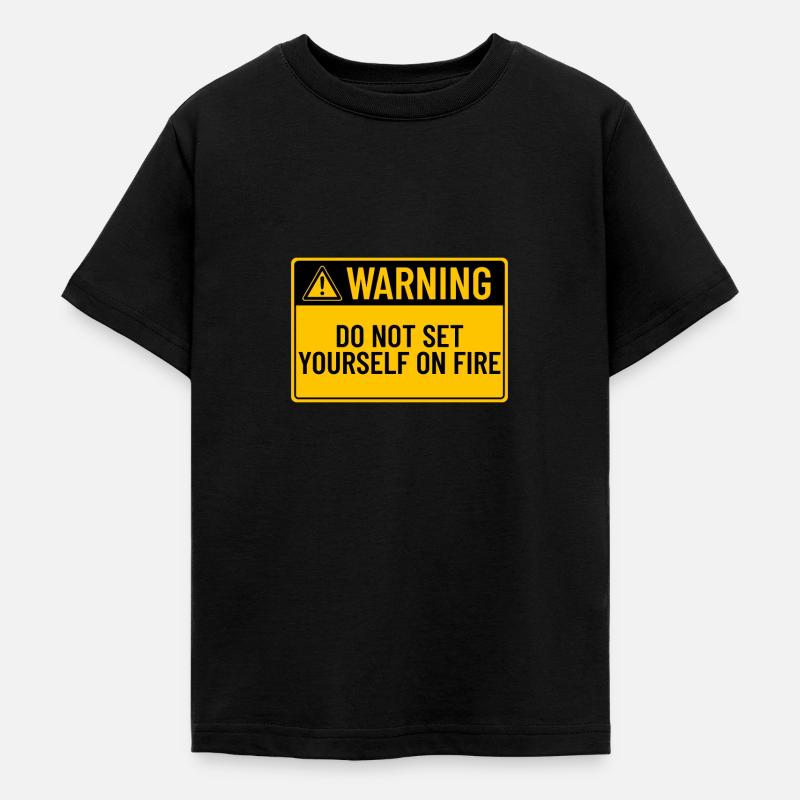 Avertissement : Ne vous immolez pas par le feu - T-shirt Ado - noir