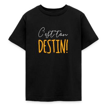C'est ton destin ! - T-shirt Ado - noir - Devant - AI Model Teenager Male light (155cm)
