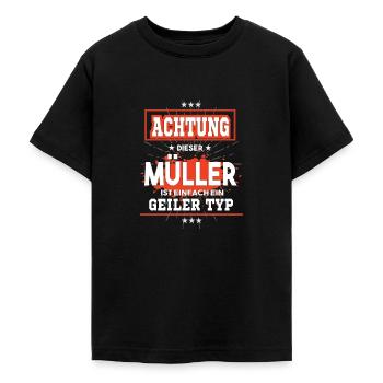 Müller, einfach ein geiler Typ - Teenager T-Shirt - Schwarz - Vorne - AI Model Teenager Male light (155cm)