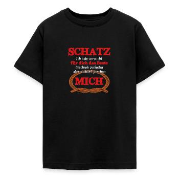 Schatz du hast ja schon MICH - Teenager T-Shirt - Schwarz - Vorne - AI Model Teenager Male light (155cm)