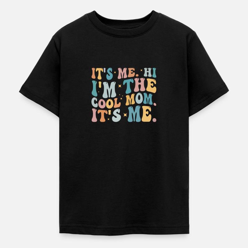 c’est moi salut je suis la maman cool c’est moi - T-shirt Ado - noir