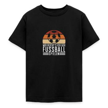 Mir reichts ich geh Fussball spielen - Teenager T-Shirt - Schwarz - Vorne - AI Model Teenager Male light (155cm)