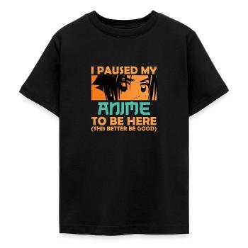 J’ai mis en pause mon Anime pour être ici Manga pour les fans d’Anime - T-shirt Ado - noir - Devant - AI Model Teenager Male light (155cm)