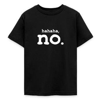 Kein Humor - Teenager T-Shirt - Schwarz - Vorne - AI Model Teenager Male light (155cm)