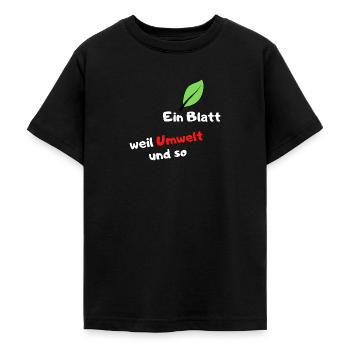 Ein Blatt, weil Umwelt und so... - Teenager T-Shirt - Schwarz - Vorne - AI Model Teenager Male light (155cm)