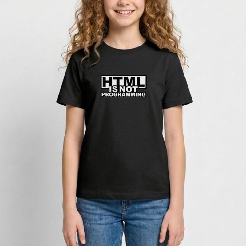 HTML is NOT Programming Teenage T-Shirt