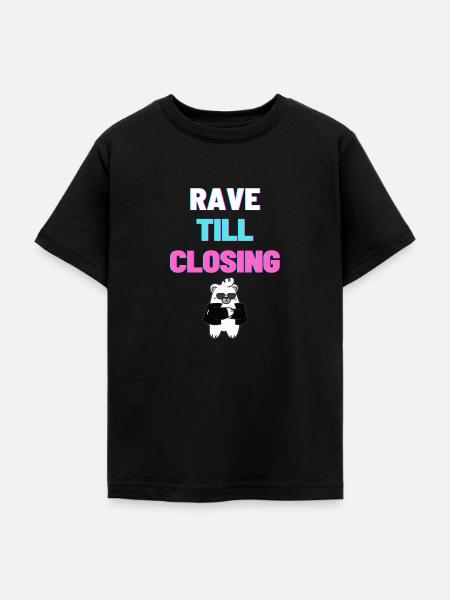 RAVE TILL CLOSING light - Teenager T-Shirt - Schwarz