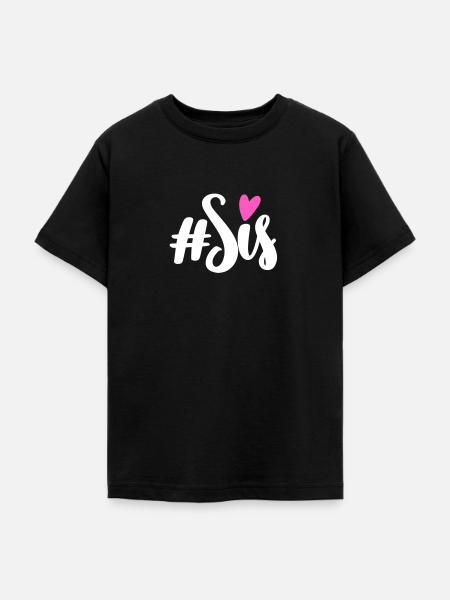 #Sis - Teenager T-Shirt - Schwarz
