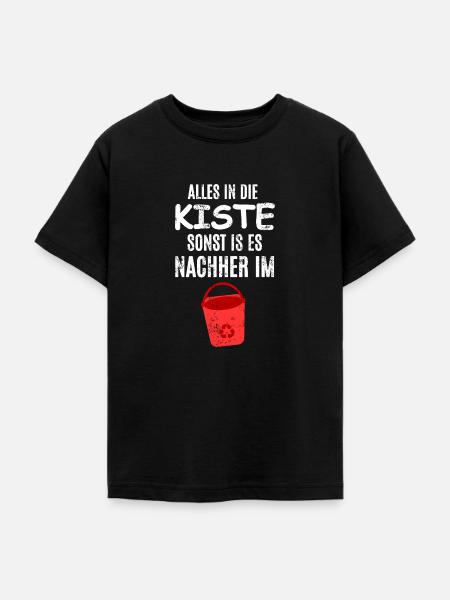 Alles im Eimer - Teenager T-Shirt - Schwarz