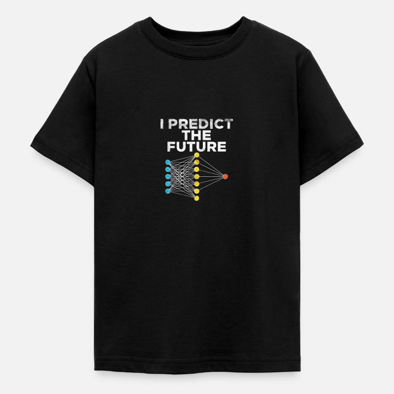 I Predict The Future For Machine Learning - Teenage T-Shirt - black