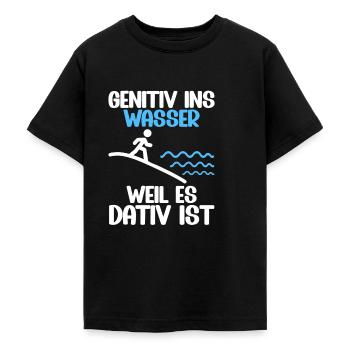 Genitiv ins Wasser weil es Dativ ist Germanistik - Teenager T-Shirt - Schwarz - Vorne - AI Model Teenager Male light (155cm)