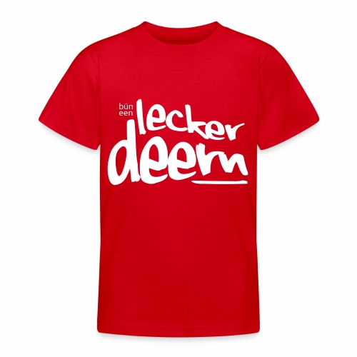 Lecker Deern - Teenager T-Shirt
