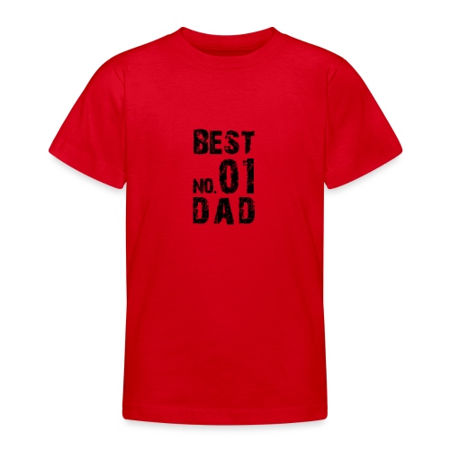 No. 1 BEST DAD - Teenager T-Shirt