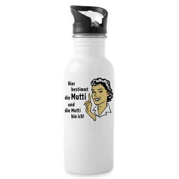 Hier bestimmt die Mutti und die Mutti bin ich! - Trinkflasche mit integriertem Trinkhalm - Weiß - Rechts