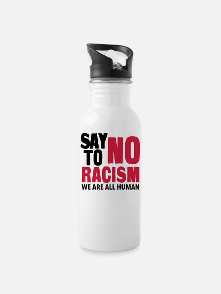 Say No To Racism - We are all Human - Gourde avec paille intégrée - blanc