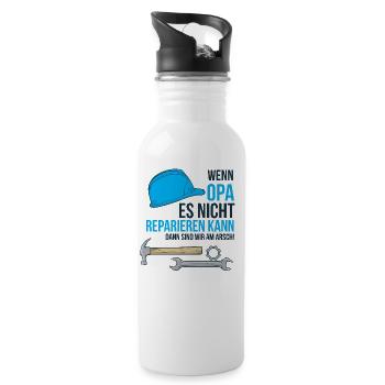 Wenn Opa es nicht reparieren kann - Am arsch - Trinkflasche mit integriertem Trinkhalm - Weiß - Rechts