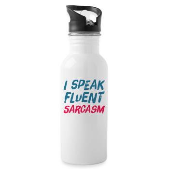I Speak Fluent SARCARASM - sarcastic ironic - Water bottle with straw - white - Right