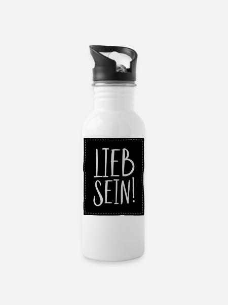 Lieb sein Lustiges Sprüche Humor Partner Geschenk - Trinkflasche mit integriertem Trinkhalm - Weiß
