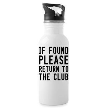 IF FOUND PLEASE RETURN TO THE CLUB - Trinkflasche mit integriertem Trinkhalm - Weiß - Rechts