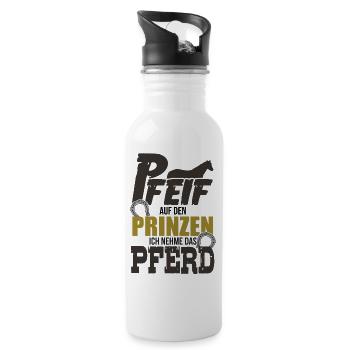 Pferdespruch "Pfeif auf den Prinzen" - Trinkflasche mit integriertem Trinkhalm - Weiß - Rechts