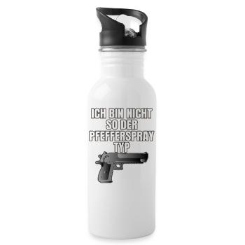 ICH BIN NICHT SO DER PFEFFERSPRAY TYP - Trinkflasche mit integriertem Trinkhalm - Weiß - Rechts