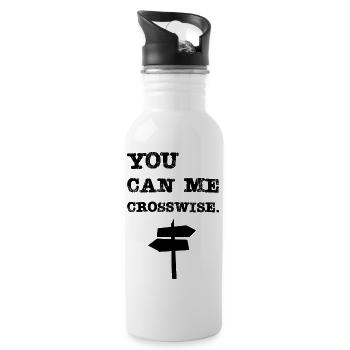 You can me crosswise (Du kannst mich Kreutzweise) - Trinkflasche mit integriertem Trinkhalm - Weiß - Rechts