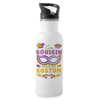 Eine Königin braucht kein Kostüm Karneval - Trinkflasche mit integriertem Trinkhalm - Weiß - Rechts