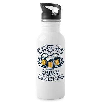 Cheers to Dumb Decisions, Funny Beer Quote - Water bottle with straw - white - Right