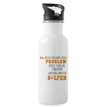 Golf golfen habe ein Problem Geschenk für Golfer - Trinkflasche mit integriertem Trinkhalm - Weiß - Rechts