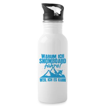 Warum Ich Snowboard Fahre? Weil Ich Es Kann ! - Trinkflasche mit integriertem Trinkhalm - Weiß - Rechts