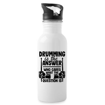 Drumming Is The Answer Drummer Gift Drums Funny - Water bottle with straw - white - Right