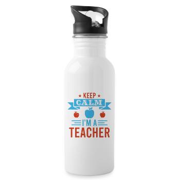 Keep Calm I'm A Teacher - Trinkflasche mit integriertem Trinkhalm - Weiß - Rechts