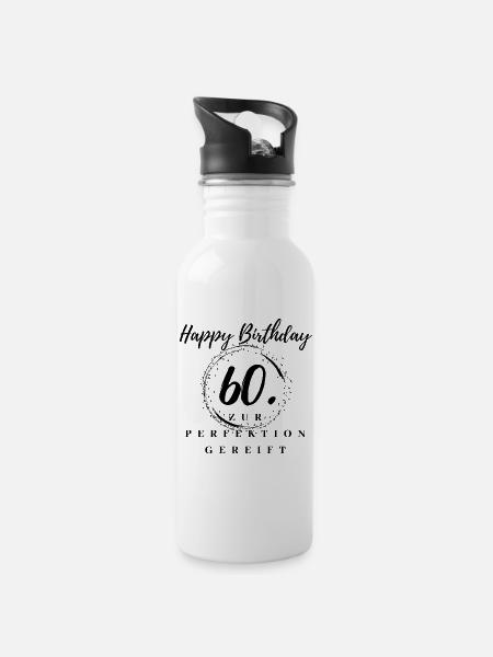 60. Geburtstag Mann oder Frau - Geburtstags Shirt - Trinkflasche mit integriertem Trinkhalm - Weiß