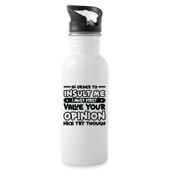 In Order To Insult Sarcasm Opinion Joke - Water bottle with straw - white - Right