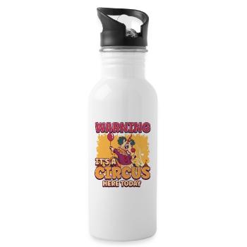 Warning Its A Circus Here Today Crazy Unicorn - Water bottle with straw - white - Right