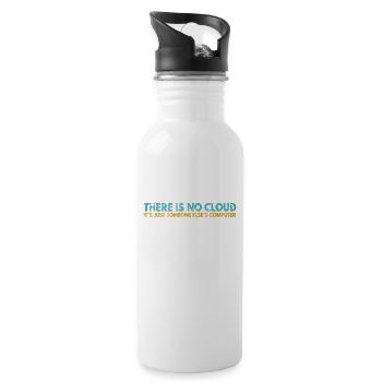 There is no Cloud, It's just someone else's - Trinkflasche mit integriertem Trinkhalm - Weiß - Rechts