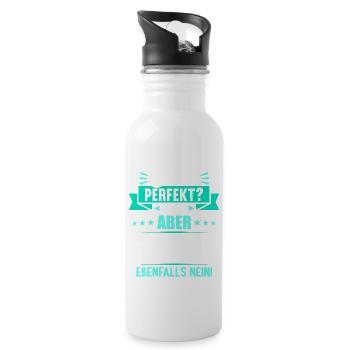 Bin ich perfekt? Nein. Aber arbeite ich daran - Trinkflasche mit integriertem Trinkhalm - Weiß - Rechts