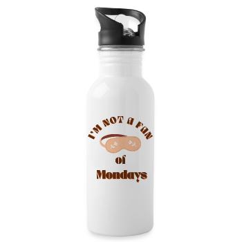 I'm not a fan of Mondays funny saying montage - Water bottle with straw - white - Right