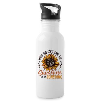 When You Can't Find The Sunshine Be The Sunshine - Water bottle with straw - white - Right