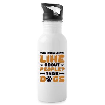 Wissen Sie, was ich an Menschen mag, deren Hunde. - Trinkflasche mit integriertem Trinkhalm - Weiß - Rechts